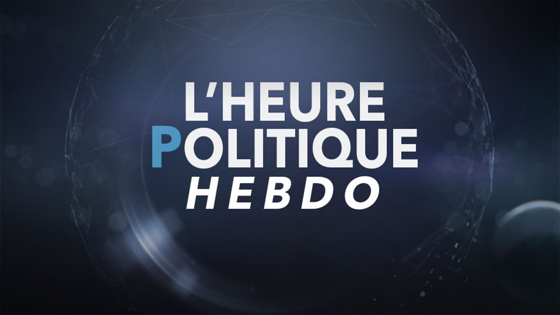 L'heure politique hebdo
