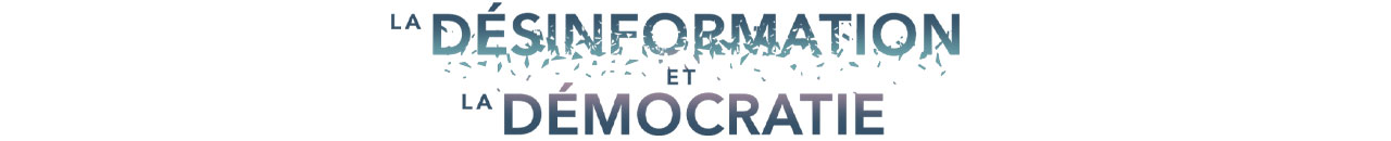 Désinformation et démocratie