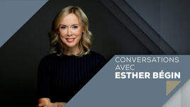 Conversations avec Esther Bégin