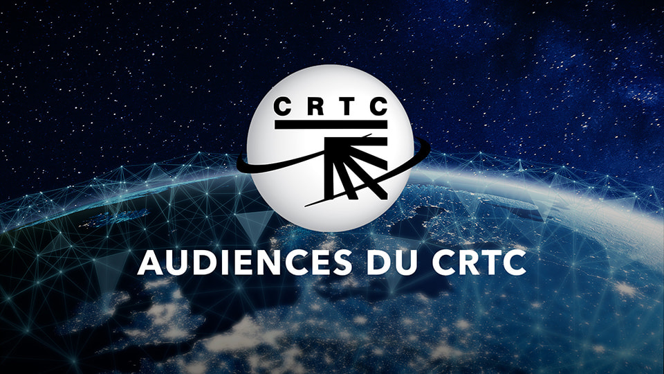 Audiences du CRTC