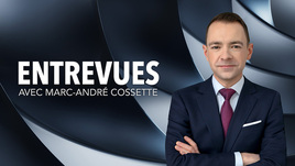 Entrevues avec Marc-André Cossette